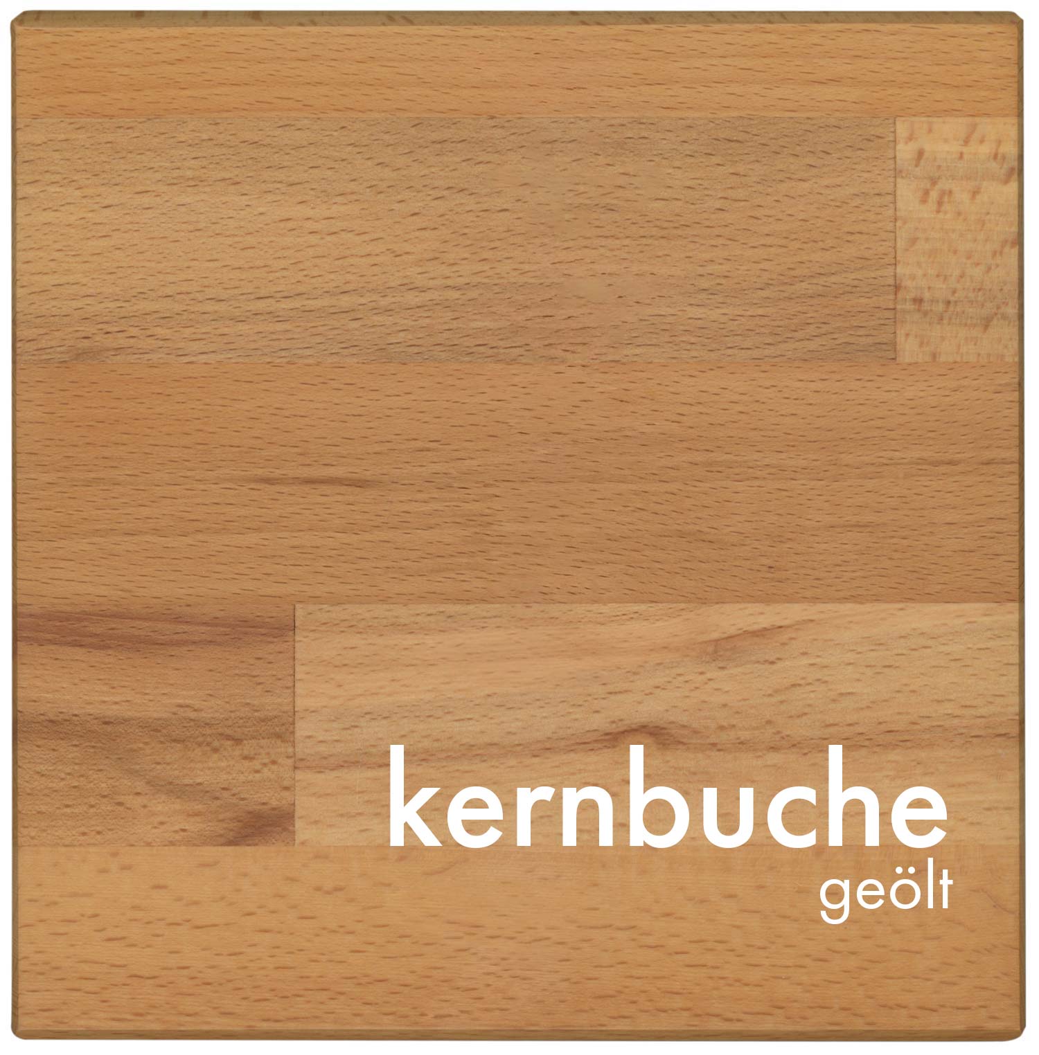 Kernbuche geölt