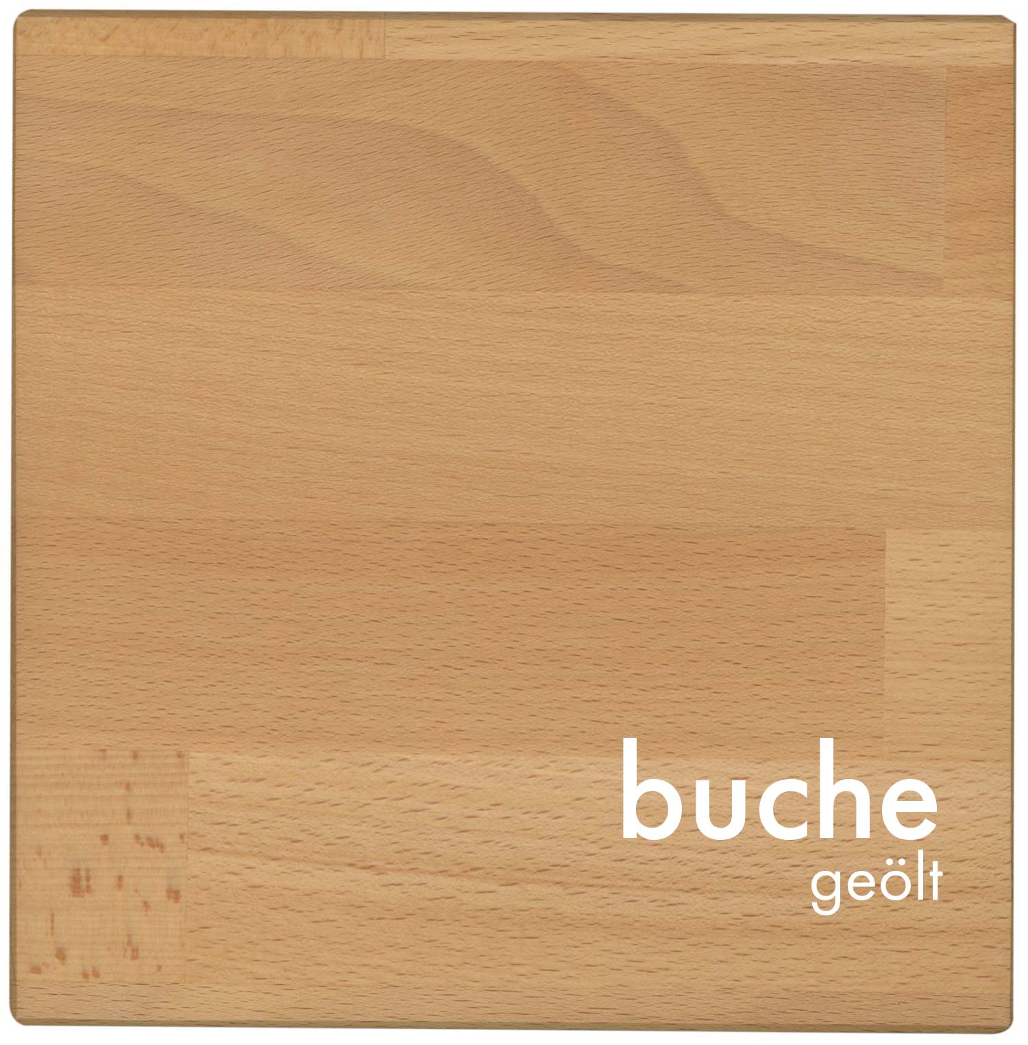 Buche - geölt